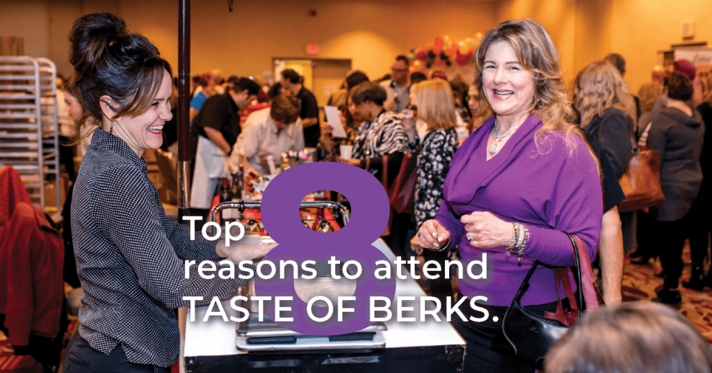 8 Reasons to Attend the 2022 Taste of Berks Greater Reading Chamber